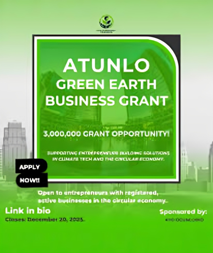 Call For Applications: ATUNLO Green Earth Business Grant For Entrepreneurs ( Up To N3 Million Grant)