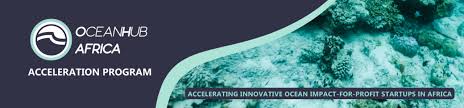 Call For Applications: OceanHub Africa Acceleration Program 2025  For Entreprenuers