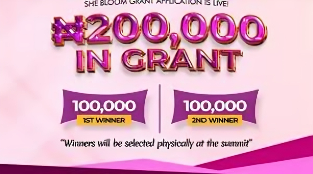 Call for Applications: SHE Blooms Grant 2025 for Women Entrepreneurs (₦200,000 Grant)