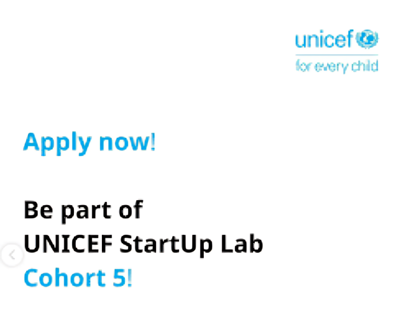 Call For Applications: UNICEF StartUp Lab Accelerator Program 2025  