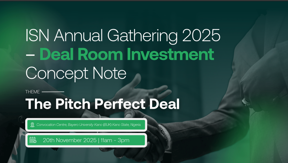 Call for Applications: ISN Annual Gathering 2025 Deal Room for High-Growth Nigerian Startups (over $20,000 in seed funding and prizes)