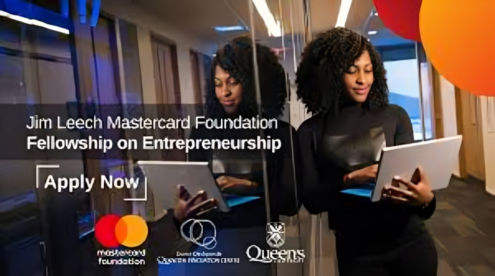 Call for Applications: Jim Leech Mastercard Foundation Fellowship on Entrepreneurship