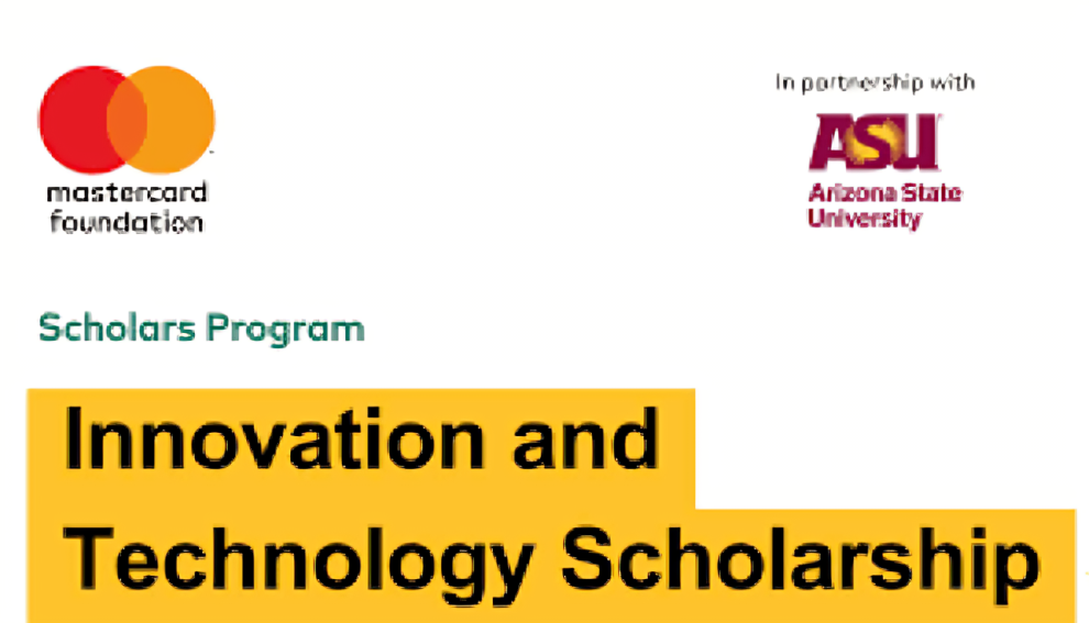 Call for Applications: Phase III,Innovation and Technology Mastercard Foundation & ASU Online Scholarship 2026 (Fully Funded)
