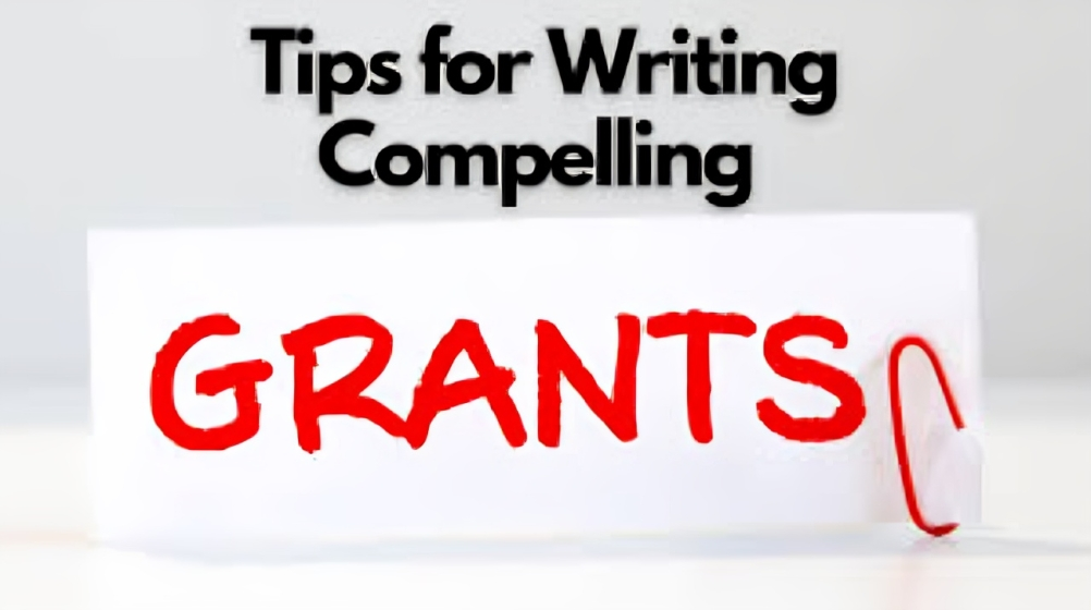 How to Write a Compelling Grant Application