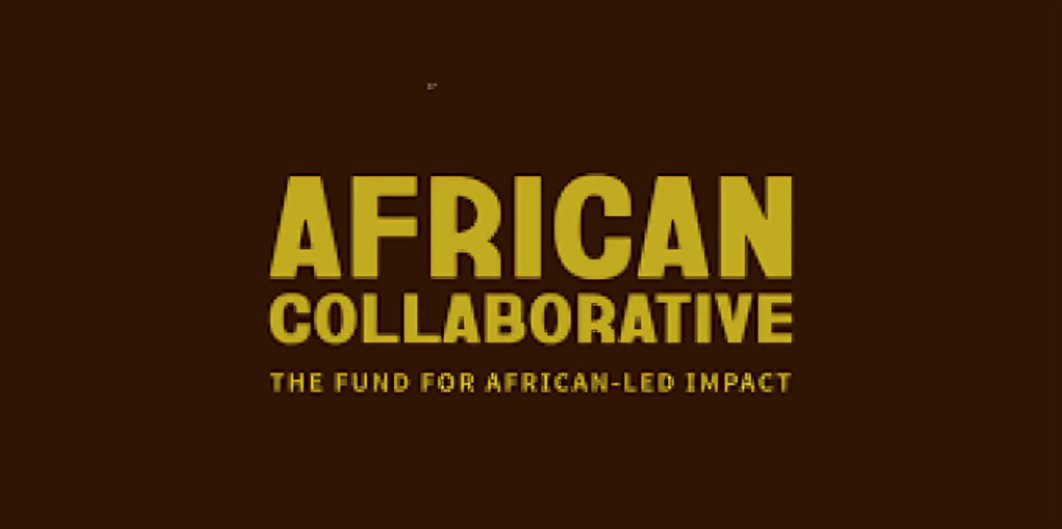 Call for Applications: African Collaborative Grantmaking 2025 (Up to USD 125,000 Annually for Three Years)