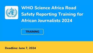 Call for Applications: WHO/Science Africa Road Safety Reporting Training for African Journalists