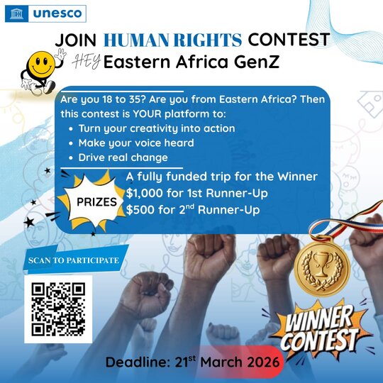 Call for Applications: The UNESCO Regional Youth Contest 2026 for Human Rights in Eastern Africa (Fully Funded to a UNESCO conference (2026/27) + $1,000/$500 prize)