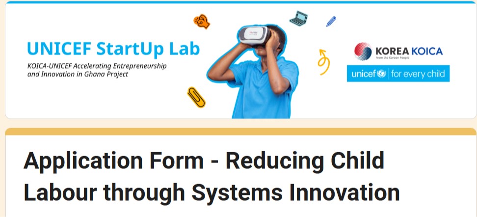 UNICEF StartUp Lab 2026: Accelerator Opens for Ghanaian Social Impact Startups