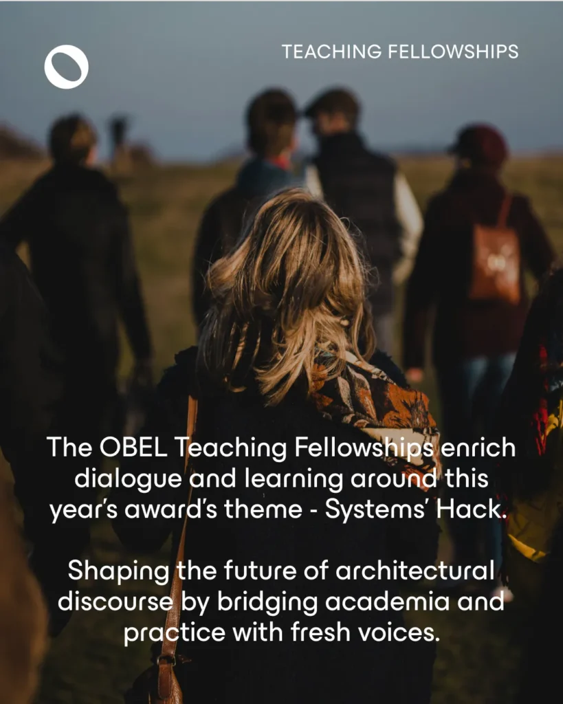 OBEL Teaching Fellowship 2026: Up to €75,000 to Design and Teach Innovative Architecture Courses