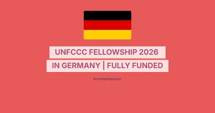Fully Funded UNFCCC Climate Fellowship 2026 Opens for Professionals From Developing Nations