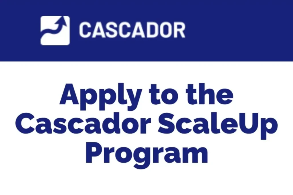Cascador ScaleUp Program 2026 for African Entrepreneurs: $5,000 Stipend and Growth Funding Opportunity